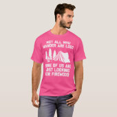 Niet iedereen die afdwaalt is verloren... Grappig  T-shirt (Voorkant volledig)