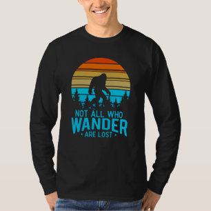Niet iedereen die de ander verliest Bigfoot Retr T-shirt