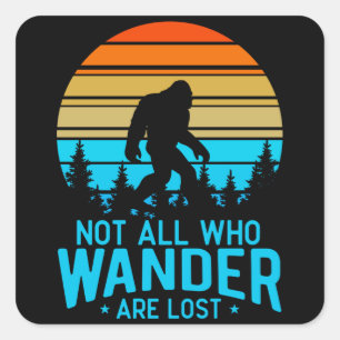 Niet iedereen die de ander verliest   Bigfoot Retr Vierkante Sticker
