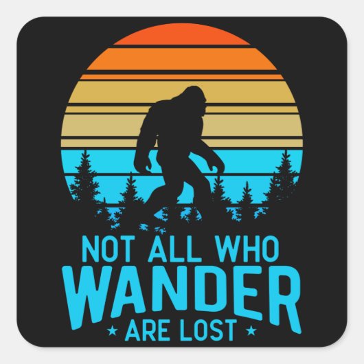 Niet iedereen die de ander verliest | Bigfoot Retr Vierkante Sticker (Voorkant)