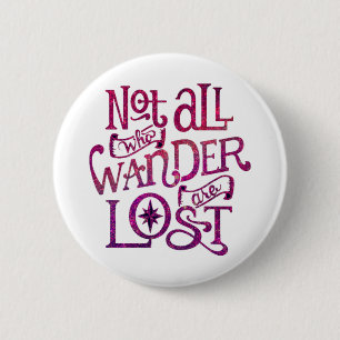 Niet iedereen die de wand kwijt is ronde button 5,7 cm