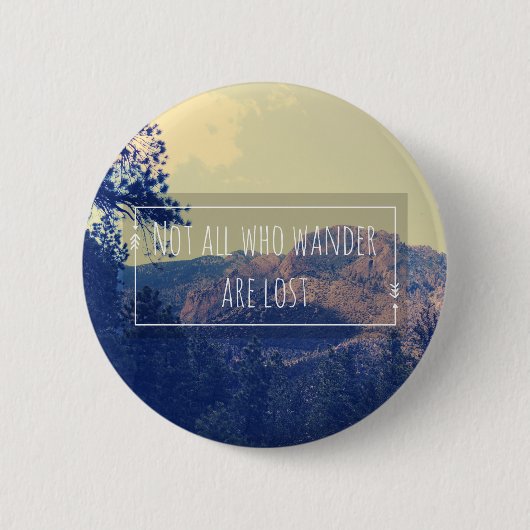 Niet iedereen die de Wander verliest Ronde Button 5,7 Cm (Voorkant)
