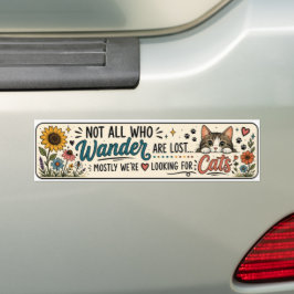 Niet iedereen die dwaalt is verloren cutecat bumpe bumpersticker
