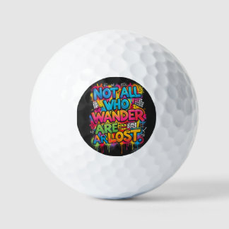 Niet iedereen die dwaalt is verloren Motiverende g Golfballen