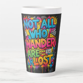 Niet iedereen die dwaalt is verloren Motiverende g Latte Mok