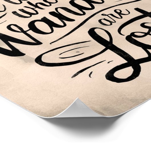 Niet iedereen die rondloopt is verloren, rustiek poster (Hoek)