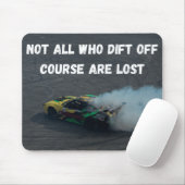 Niet iedereen die van koers raakt, is verloren muismat (Met muis)
