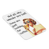 Niet iedereen die van koffie houdt Retro Magneet (Rechterzijde)