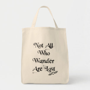 Niet iedereen die wander is verloren organisch tas