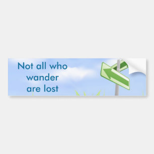Niet iedereen die wander kwijt is bumpersticker