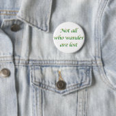 Niet iedereen die wander ronde button 5,7 cm (In situ)