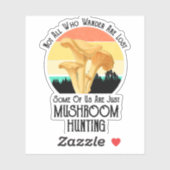 Niet iedereen die wast is verloren paddenstoeljach sticker (Vel)