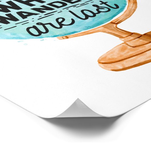 Niet iedereen die wast, is verloren | Wereld reize Poster (Hoek)