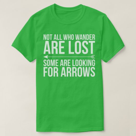 Niet iedereen die wimpel verliest wat op zoek is n t-shirt (Design voorkant)