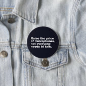 Niet iedereen hoeft te praten ronde button 7,6 cm (In situ)