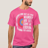 Niet iedereen is verloren op zoek naar pijlstaafje t-shirt (Voorkant)