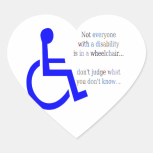Niet iedereen met een handicap zit in een rolstoel hart sticker