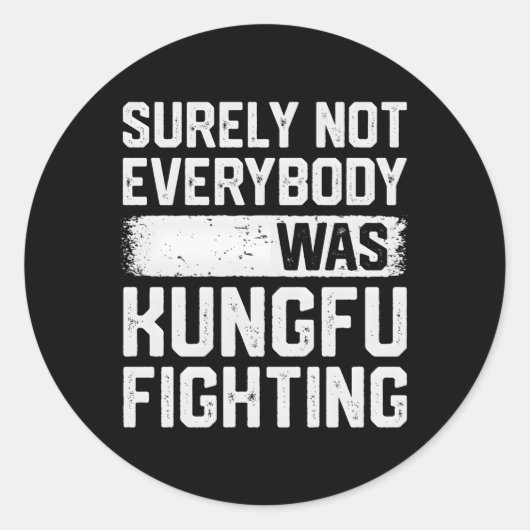 Niet iedereen vocht tegen Kungfu Ronde Sticker (Voorkant)