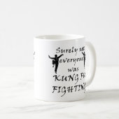 Niet iedereen was Kung Fu die Mok bestrijden (Voorkant rechts)