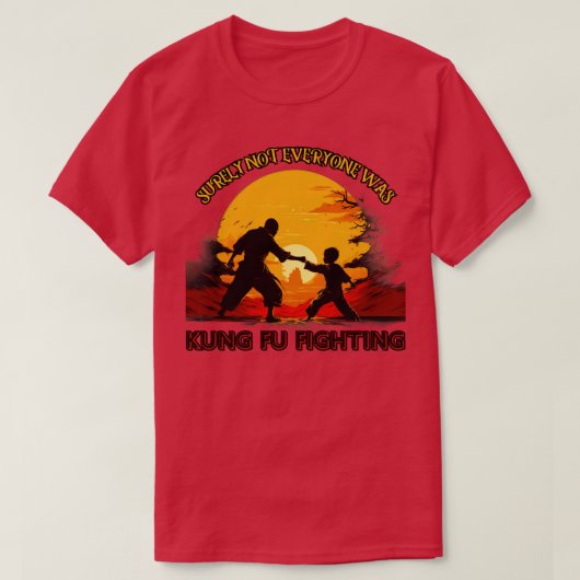 Niet iedereen was Kung Fu Fighting cadeaupers T-shirt (Design voorkant)