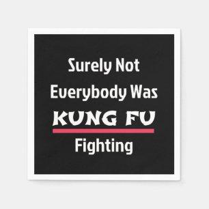 Niet iedereen was zeker KUNG FU aan het vechten Servet