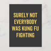 Niet iedereen was zeker Kung Fu Fighting Briefkaart (Voorkant)