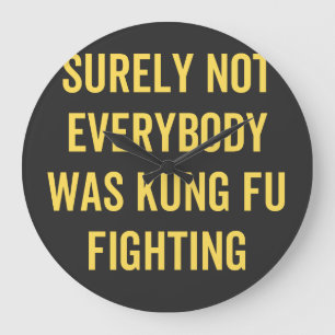 Niet iedereen was zeker Kung Fu Fighting Grote Klok