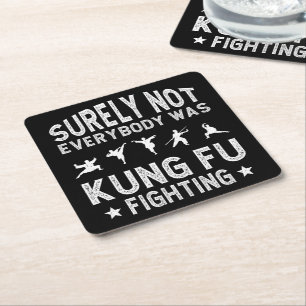 Niet iedereen was zeker Kung Fu Fighting Kartonnen Onderzetters