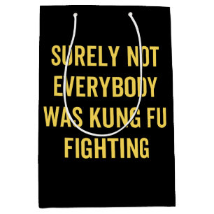Niet iedereen was zeker Kung Fu Fighting Medium Cadeauzakje