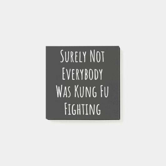 Niet iedereen was zeker Kung Fu Fighting Post-it® Notes (Voorkant)