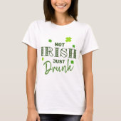 Niet Iers Drink net grappig St Patrick's Day T-shirt (Voorkant)