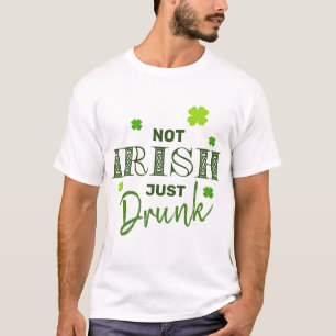 Niet Iers Drink net grappig St Patrick's Day T-shirt