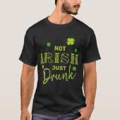Niet Iers Drink net grappig St Patrick's Day T-shirt (Voorkant)