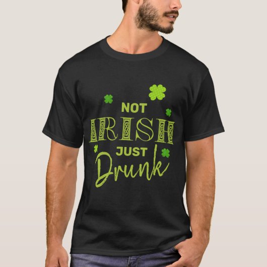 Niet Iers Drink net grappig St Patrick's Day T-shirt (Voorkant)