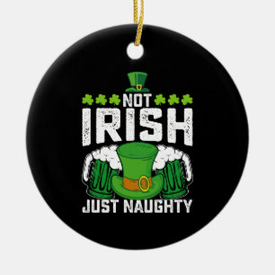 Niet Iers Gewoon Ondeugend Grappig St Patrick's Da Keramisch Ornament