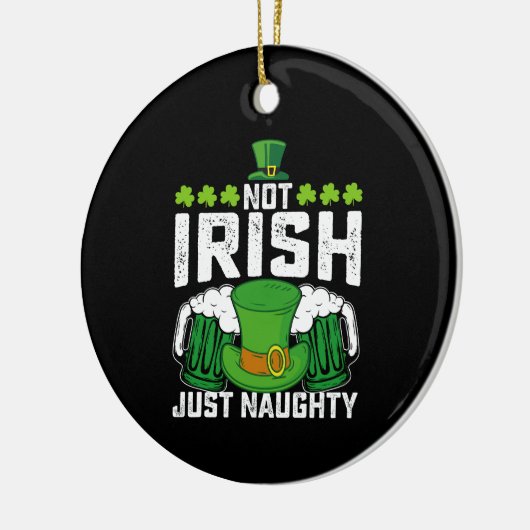 Niet Iers Gewoon Ondeugend Grappig St Patrick's Da Keramisch Ornament (Links)