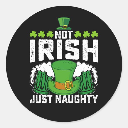 Niet Iers Gewoon Ondeugend Grappig St Patrick's Da Ronde Sticker (Voorkant)