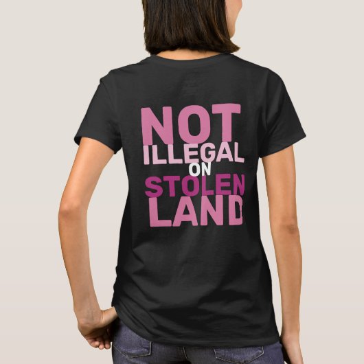 Niet illegaal op gestolen land Geen Koningsdag-pro T-shirt (Achterkant)
