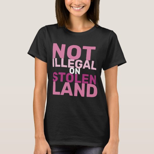 Niet illegaal op gestolen land Geen Koningsdag-pro T-shirt (Voorkant)