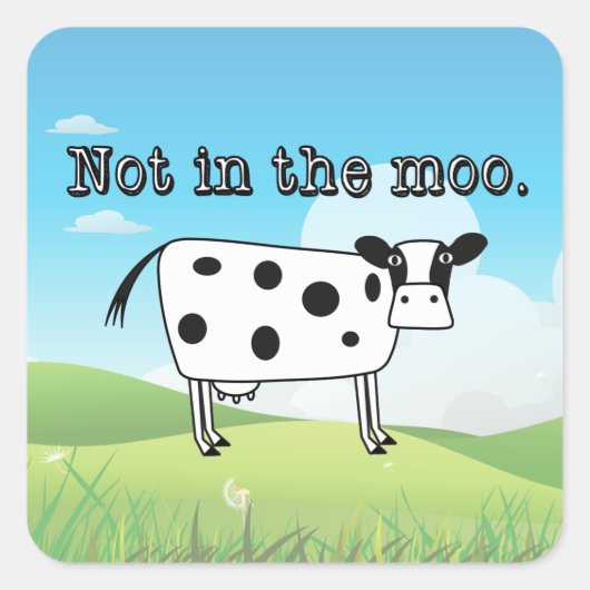 Niet in de Moo Vierkante Sticker (Voorkant)