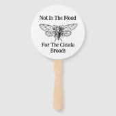 Niet in de stemming voor de Cicada broedsels Handwaaier (Voorkant)