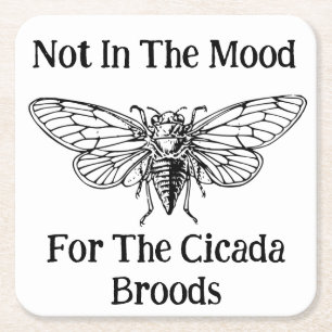 Niet in de stemming voor de Cicada broedsels Kartonnen Onderzetters