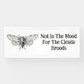 Niet in de stemming voor de Cicada broedsels Spandoek (Horizontaal)