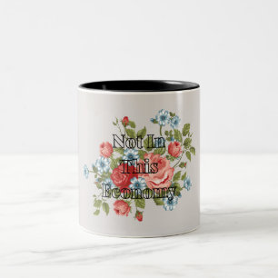 Niet in deze economische Mok