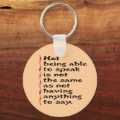 Niet in staat zijn om te spreken... sleutelhanger (Voorkant)