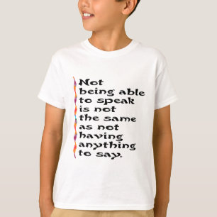 Niet in staat zijn om te spreken... t-shirt