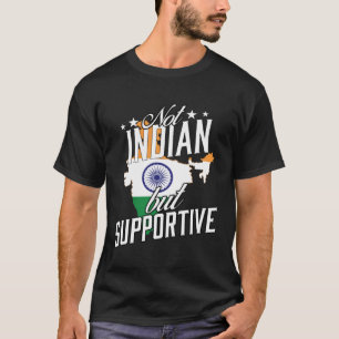 Niet Indisch Maar Ondersteunende Reis Toerist Indi T-shirt