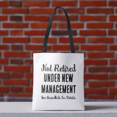 Niet ingepensioneerd onder nieuw beheer | Pensioen Tote Bag