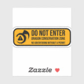 Niet invoeren: Dragon Conservation Zone-teken Sticker (Vel)