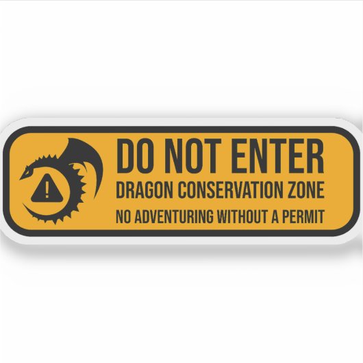 Niet invoeren: Dragon Conservation Zone-teken Sticker (Voorkant)